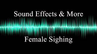 Female sighing  Sound effects [upl. by Jenica116]