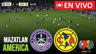 🔴 EN VIVO  Mazatlán vs América  Liga MX Apertura 202425  Partido en vivo hoy ⚽️ [upl. by Radu564]