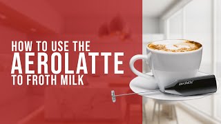 How To Use the AeroLatte To Froth Milk [upl. by Dyer]