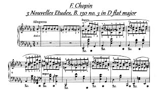 F Chopin  3 Nouvelles Etudes B 130 no 3 in D flat major [upl. by Eikcaj]