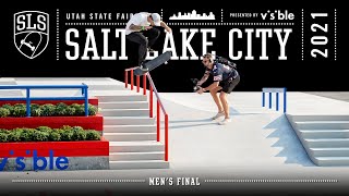 2021 SLS Salt Lake City  Mens FINAL  Full Event Replay [upl. by Codel845]