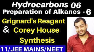 Hydrocarbons 06  Preparation of Alkanes 06  From Grignards Reagant and CoreyHouse Synthesis JEE [upl. by Daughtry]