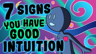 7 Signs You Have Good Intuition [upl. by Aruat560]