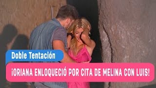 Doble Tentación  ¡Oriana enloqueció por cita de Melina con Luis  Capítulo 9 [upl. by Enyledam3]