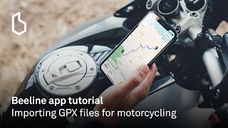 Importing GPX routes for motorcycling  Beeline Moto app tutorial [upl. by Heinrike]