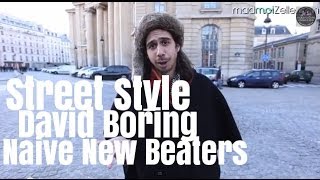 David Boring Naive New Beaters le Street Style [upl. by Rosenblum511]