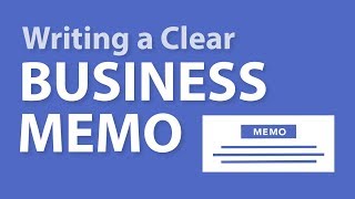 Writing a Clear Business Memo [upl. by Oratnek]