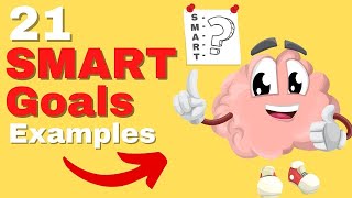 SMART Goals Quick Overview with 21 SMART Goals Examples [upl. by Derte633]