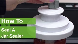 How To Seal A Jar Sealer  FoodSaver® [upl. by Hastie514]