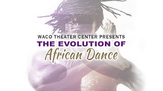 THE EVOLUTION OF AFRICAN DANCE [upl. by Eelyk]