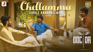 Doctor  Chellamma Single Announcement  Sivakarthikeyan  Anirudh Ravichander  Nelson Dilipkumar [upl. by Gnilsia]