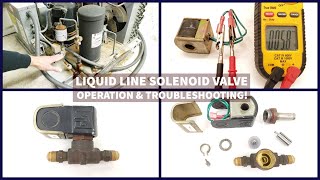 Liquid Line Solenoid Valve Operation amp Troubleshooting [upl. by Aihsein]