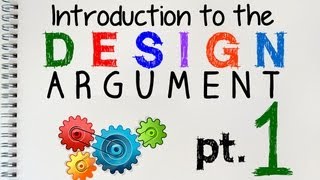 The Design Argument 1 of 2  by MrMcMillanREvis [upl. by Shedd]