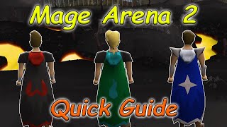 OSRS Mage Arena 2 Quick Guide [upl. by Nottnerb290]