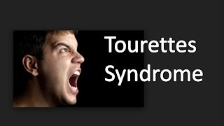 Tourettes Syndrome [upl. by Mandeville247]