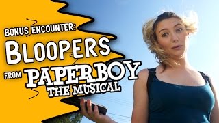 BLOOPERS from Paperboy the Musical [upl. by Ynitsed]