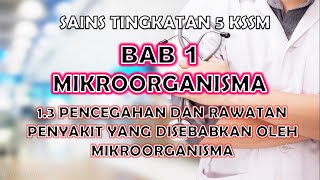 SAINS TINGKATAN 5 KSSM I BAB 1 I 13 PENCEGAHAN amp RAWATAN PENYAKIT [upl. by Entsirhc746]