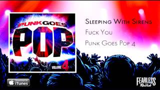 Sleeping With Sirens  Fuck You Punk Goes Pop 4 [upl. by Eeresed485]