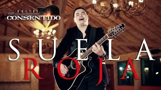 DUETO CONSENTIDO  SUELA ROJA VIDEO OFICIAL [upl. by Sheaff181]