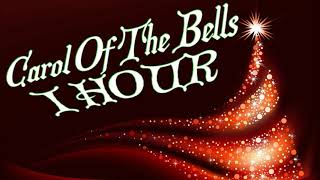 Carol of The Bells  1 Hour [upl. by Namyac804]