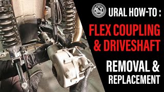 URAL HowTo  Flexible Ujoint Coupling amp Driveshaft Removal amp Replacement [upl. by Brittney]