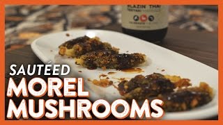 Sautéed Morel Mushrooms  Legendary Recipe [upl. by Anileba]