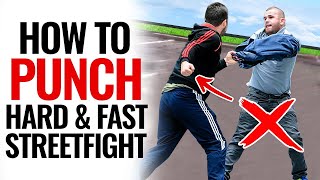 Street Fighting Technique  Punch Faster and Harder [upl. by Mairhpe]