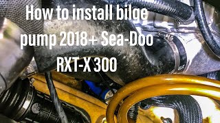 How To Install 2018 Bilge Pump SeaDoo RXTX 300 [upl. by Asira]