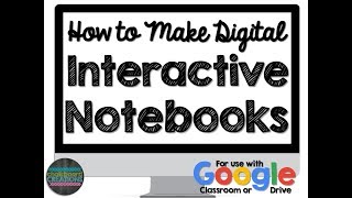 How to Make a Digital Interactive Notebook Google Classroom [upl. by Aldredge582]