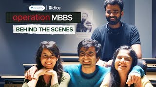 Dice Media  Operation MBBS  Web Series  Behind The Scenes [upl. by Naves]