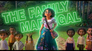 The Family Madrigal Lyrics  Encanto [upl. by Ajssatan]