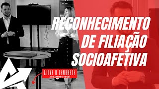 DIREITO DE FAMÍLIA Reconhecimento de filiação socioafetiva [upl. by Mirelle]