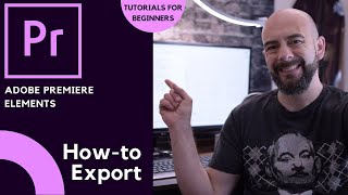 Adobe Premiere Elements 🎬  How to export your video project  Tutorials for Beginners [upl. by Nyrac]