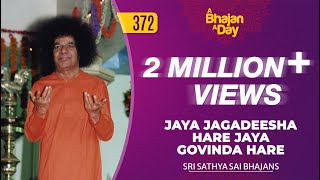 372  Jaya Jagadeesha Hare Jaya Govinda Hare  Radio Sai Bhajans [upl. by Natalee278]