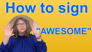 How To Sign AWESOME — ASL Word Of The Day — Word 32 [upl. by Biddy698]