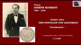 Tenore JOSEPH SCHMIDT  Der Postillon von Lonjumeau quotPostillonliedquot [upl. by Noseaj]