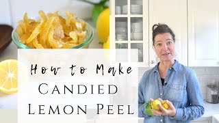 How to make Candied Lemon Peel [upl. by Macario]