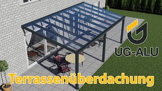 UGAlu Terrassenüberdachung [upl. by Gnouc]