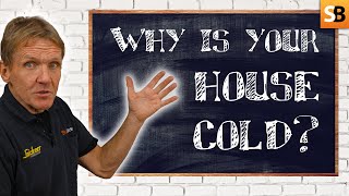 Why is Your House Cold [upl. by Hedges]