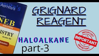 GRIGNARD REAGENT past questions solutionHaloalkane part 3 explained for NEB Students in Nepali [upl. by Daveta]