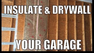 Insulate and Drywall Exterior Garage Wall [upl. by Hcib262]