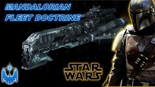 Creating a Mandalorian Fleet Doctrine [upl. by Trilby]