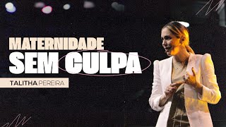 MATERNIDADE SEM CULPA  TALITHA PEREIRA [upl. by Weylin]