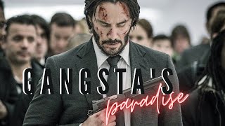 John Wick  Gangstas Paradise [upl. by Anilem]