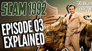 SCAM 1992 Episode 03 fully Explained in Hindi  The Harshad Mehta story  Sony Liv  Movie Narco [upl. by Chaffinch]