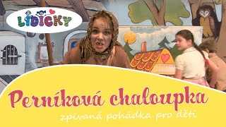 Perníková chaloupka  zpívaná pohádka [upl. by Aniretak]