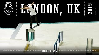 2019 SLS World Tour London UK  MENS FINAL  Full Broadcast [upl. by Asnerek44]