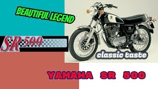 That Awesome  Full Review quotYAMAHA SR 500quot Legend born in 1978–1999 [upl. by Hctub]