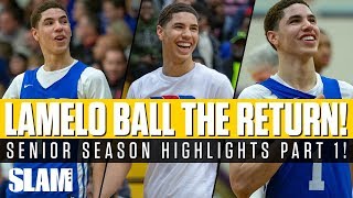 LaMelo Ball The RETURN to High School Senior Highlights Part 1 🔥 [upl. by Kurtz]