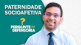 Paternidade socioafetiva O que é Como fazer o reconhecimento [upl. by Theodosia]